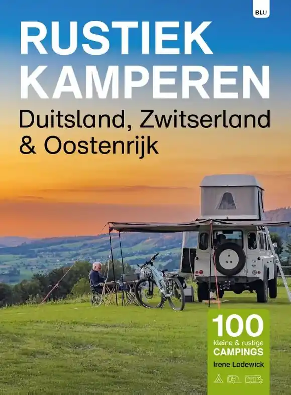 Campinggids Rustiek Kamperen Duitsland, Zwitserland en Oostenrijk | Bert Loorbach Uitgeverij (9789083425139) Finale Uitverkoop