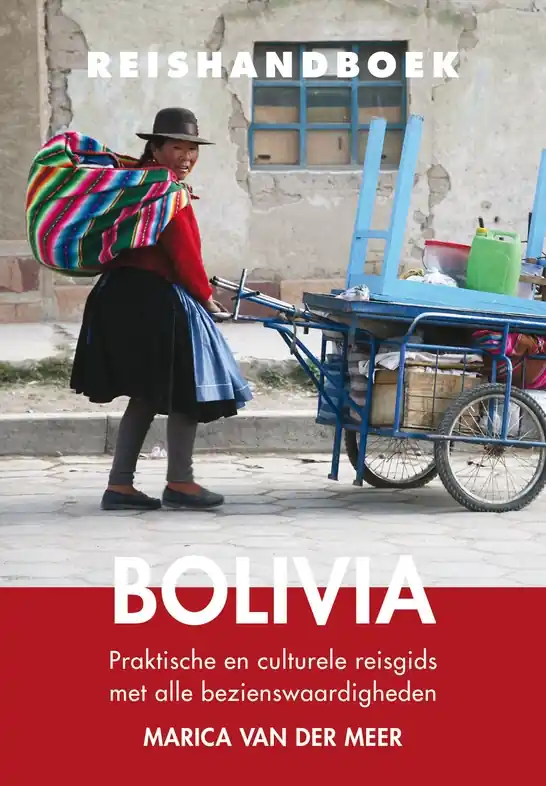 Tijdelijk Beschikbaar Reisgids Reishandboek Bolivia | Uitgeverij Elmar (9789038925844)