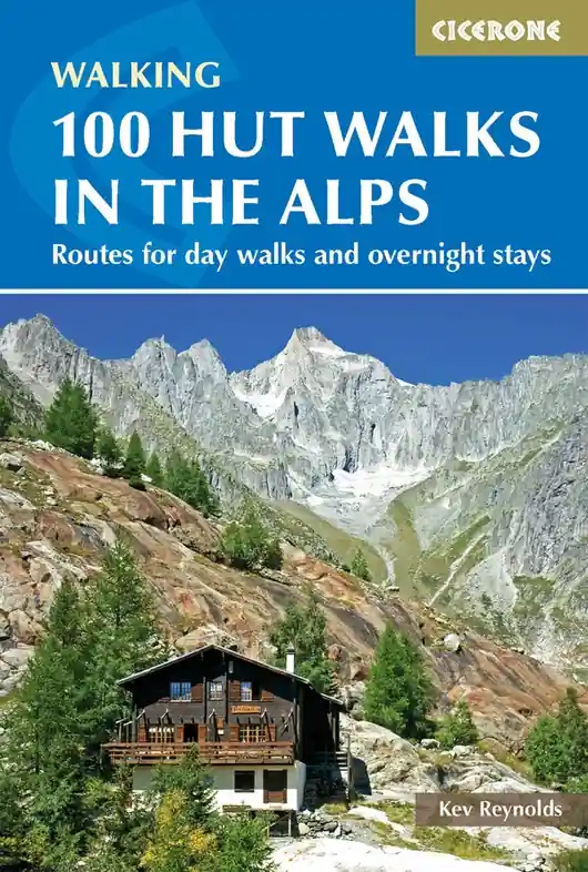Bestel Nu Wandelgids 100 Hut Walks In The Alps | Alps | Cicerone (9781852847531)