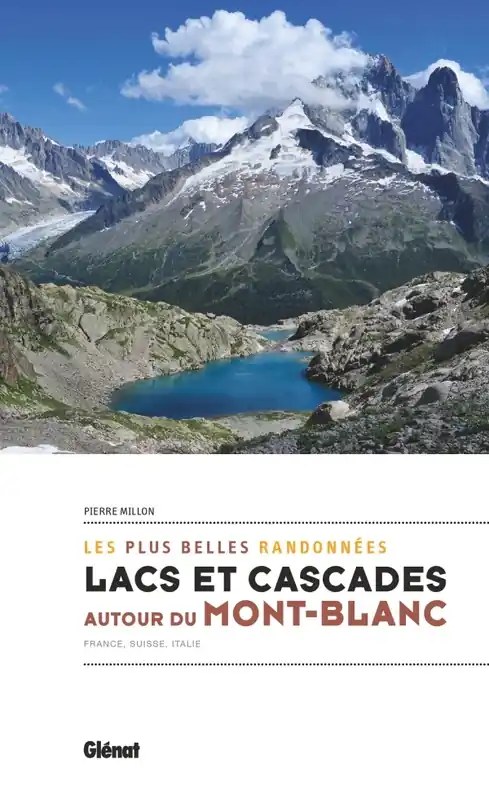 Direct Verzonden Wandelgids Les plus belles rendonnées Lacs et cascades autour du Mont-Blanc | Glenat (9782344047088)