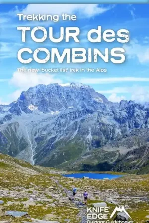 Aanbieding Wandelgids Trekking the Tour Des Combins | Knife Edge Outdoor (9781912933181)