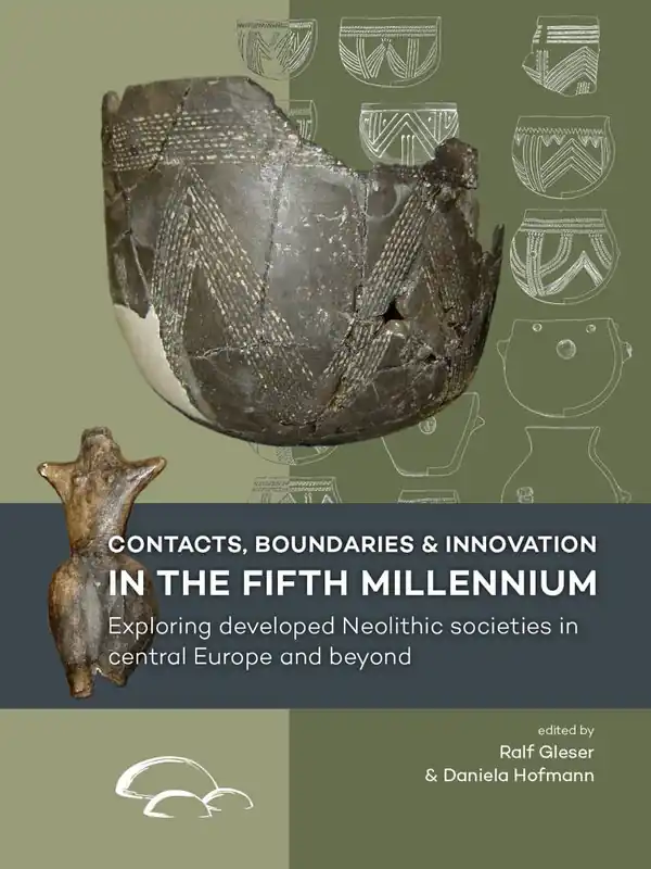Merkproduct Contacts, boundaries and innovation in the fifth millennium / 1st Edition