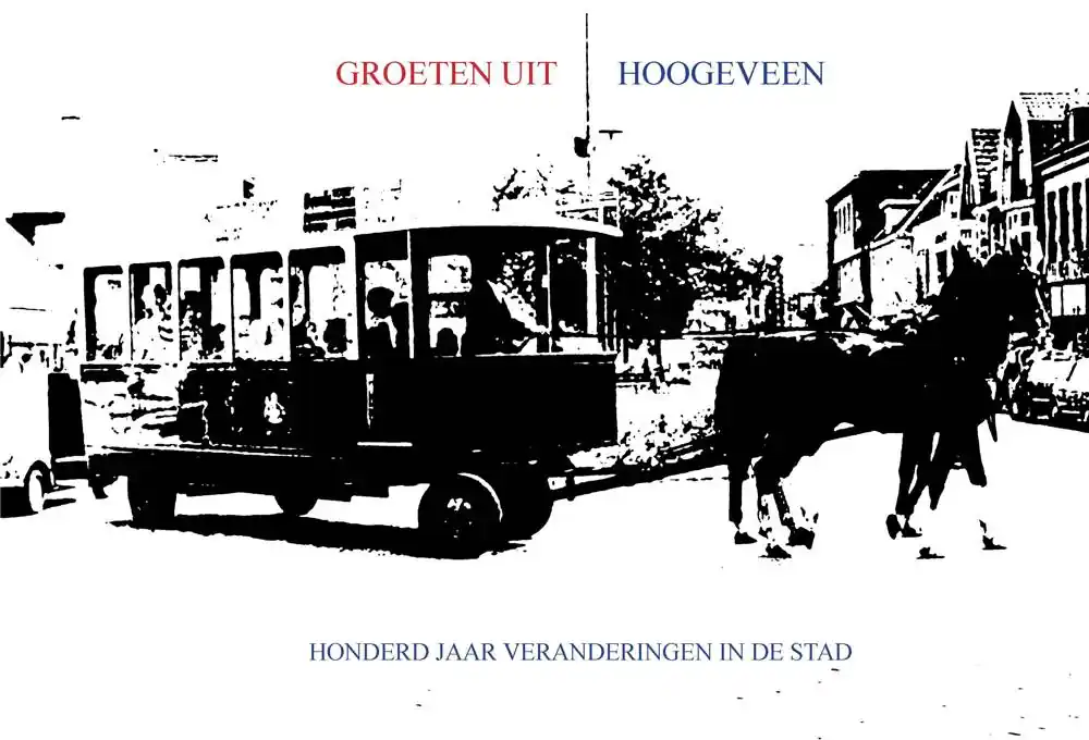 Exclusieve Aanbieding Groeten uit Hoogeveen / Druk 1
