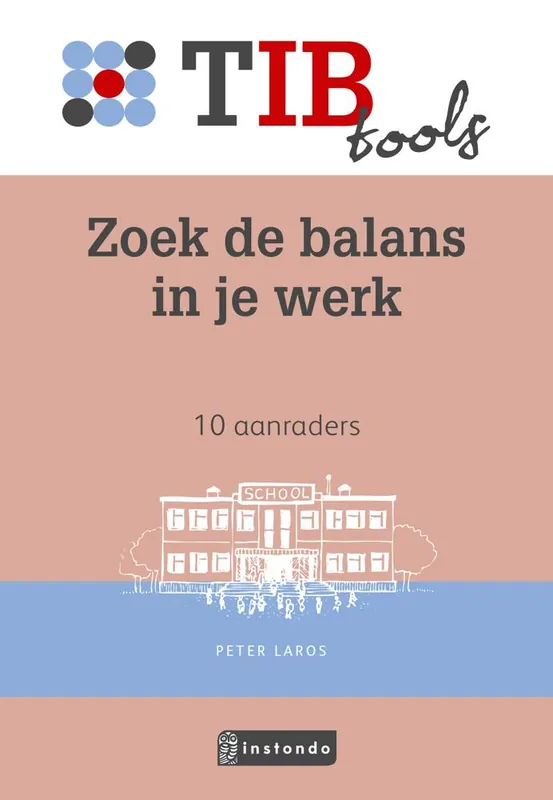 Zoek de balans in je werk / Druk 1 Beperkt Aanbod