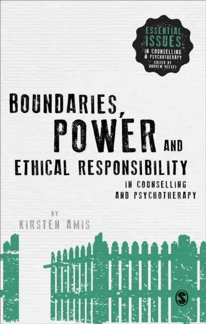 Favoriet Boundaries, Power and Ethical Responsibility in Counselling and Psychotherapy