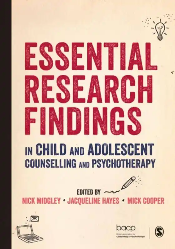 Direct Verzonden Essential Research Findings in Child and Adolescent Counselling and Psychotherapy