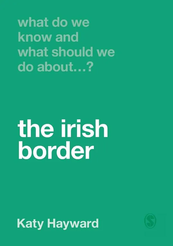 Beperkte Voorraad What Do We Know and What Should We Do About the Irish Border?