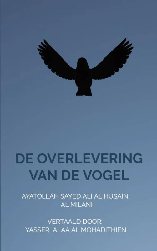 De overlevering van de vogel / Druk 1 Bestseller