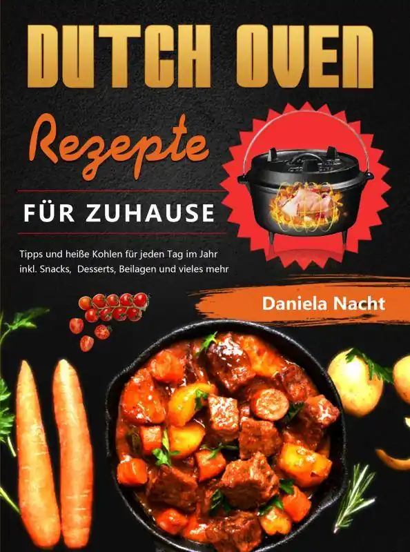 Dutch Oven Rezepte für Zuhause / 1 Edition Lage Prijs