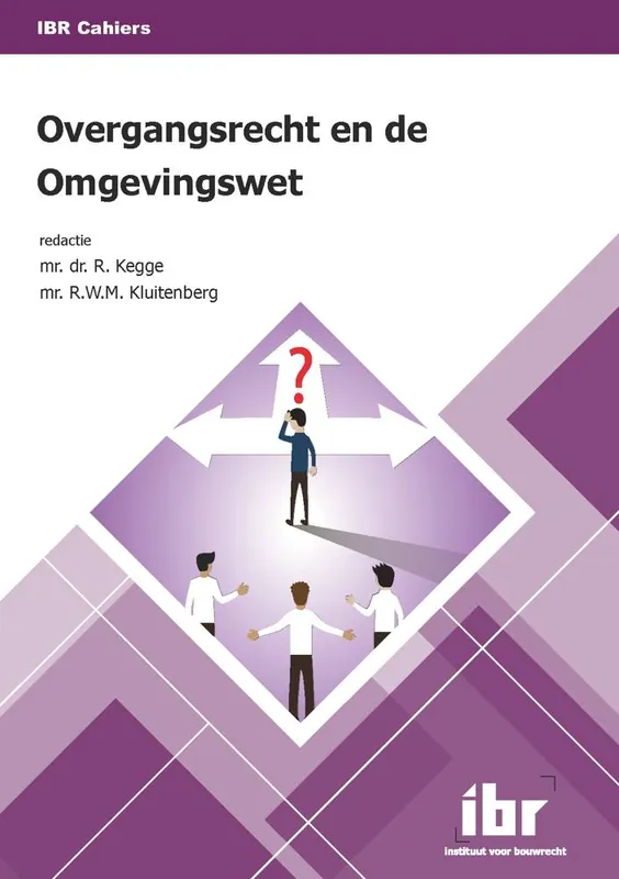 Overgangsrecht en de Omgevingswet / Druk 1 Premium