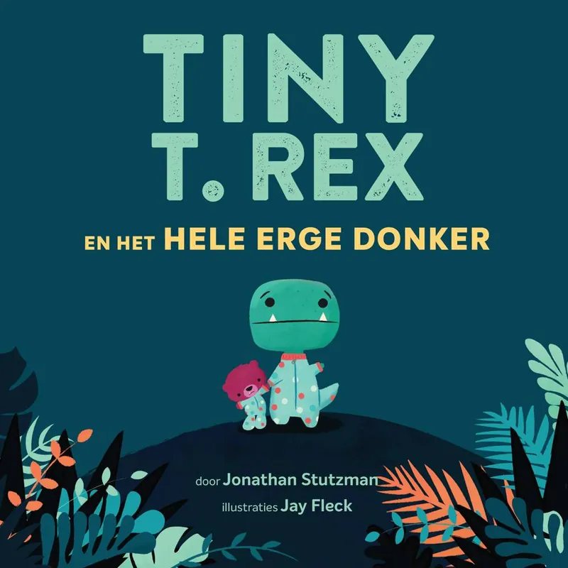 Tiny T. Rex en het hele erge donker / Druk 1 Voordeelprijs