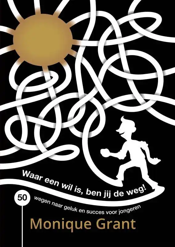 Superprijs Waar een wil is, ben jij de weg! / Druk 1