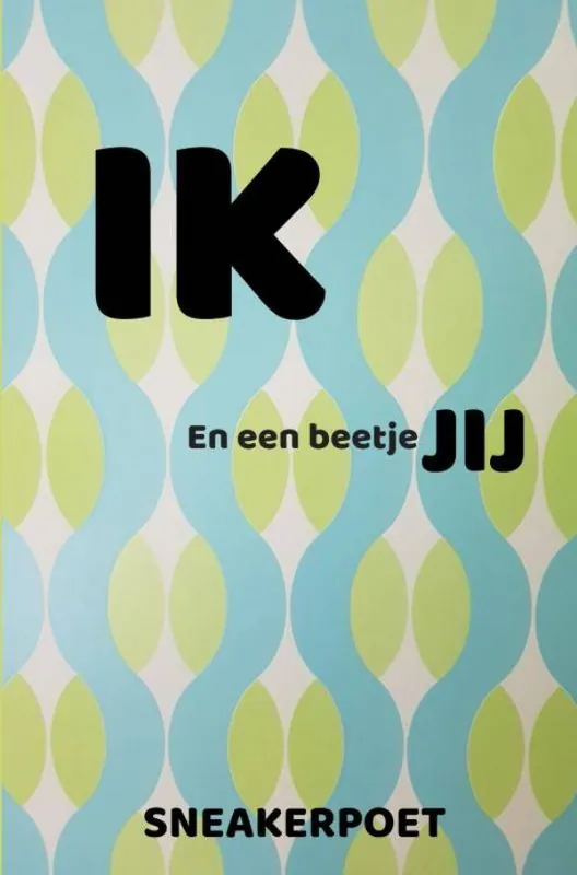 IK en een beetje JIJ / Druk 1 Exclusieve Aanbieding