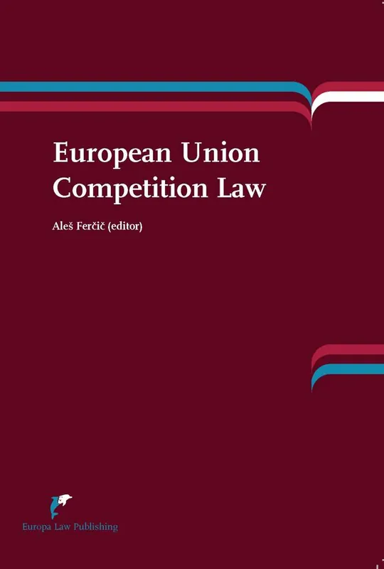 EU Competition Law / 1st Edition Rechtstreeks Van De Fabrikant