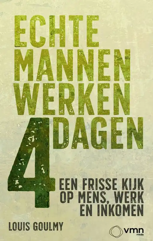 Direct Beschikbaar Echte mannen werken 4 dagen / Druk 1