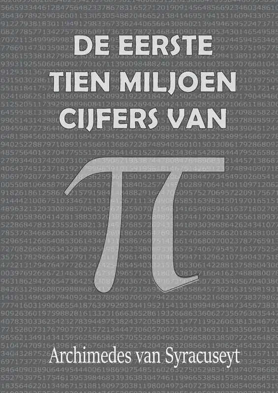 Meest Verkocht DE EERSTE 10 MILJOEN CIJFERS VAN π / Druk 1