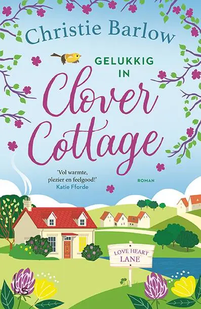 Gelukkig in Clover Cottage / Druk 1 Gratis Retour
