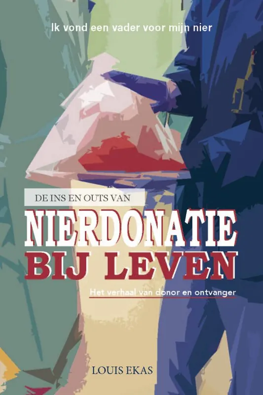 De ins en outs van nierdonatie bij leven / Druk 1 Meest Verkocht