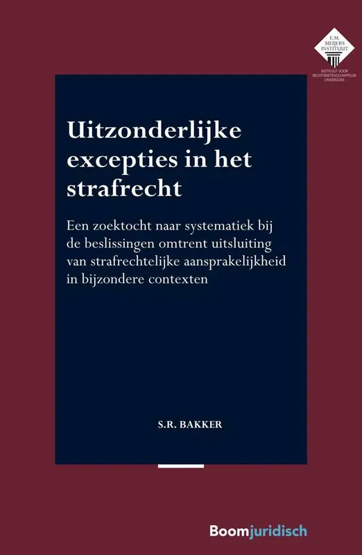 Tijdelijk Beschikbaar Uitzonderlijke excepties in het strafrecht / Druk 1