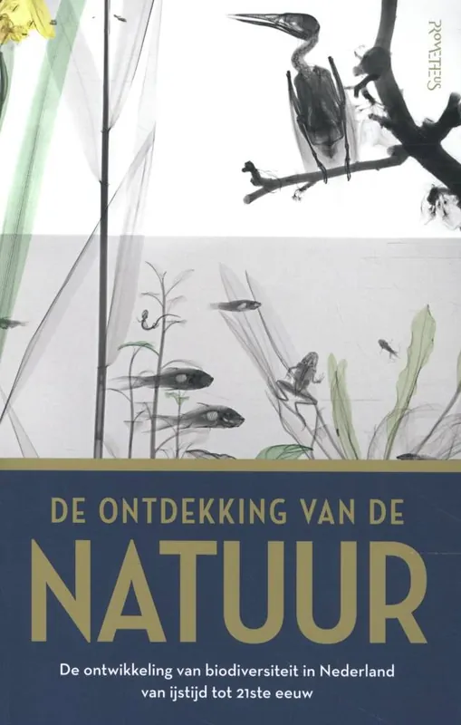 De ontdekking van de natuur / Druk 2 Nu Kopen