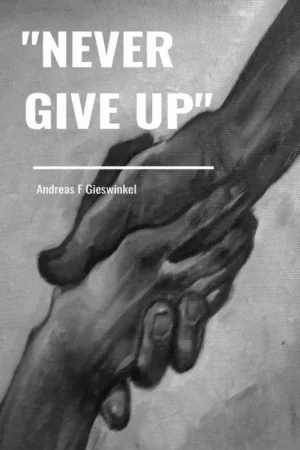 "Never Give Up" / 1st Edition Beperkt Aanbod