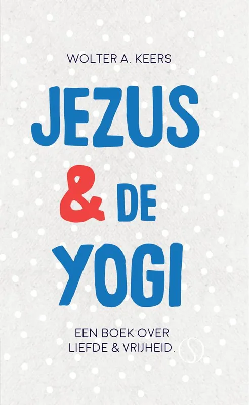 Jezus & de yogi / Druk 1 Tijdelijk Beschikbaar