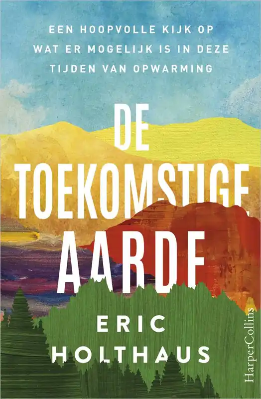 Dagaanbieding De toekomstige aarde / Druk 1