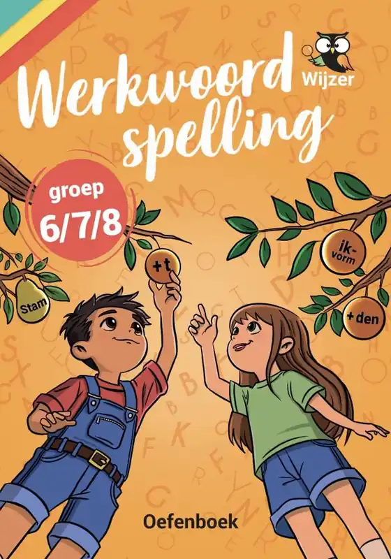 Werkwoordspelling groep 7/8 Oefenboek / Druk 1 Snelle Levering