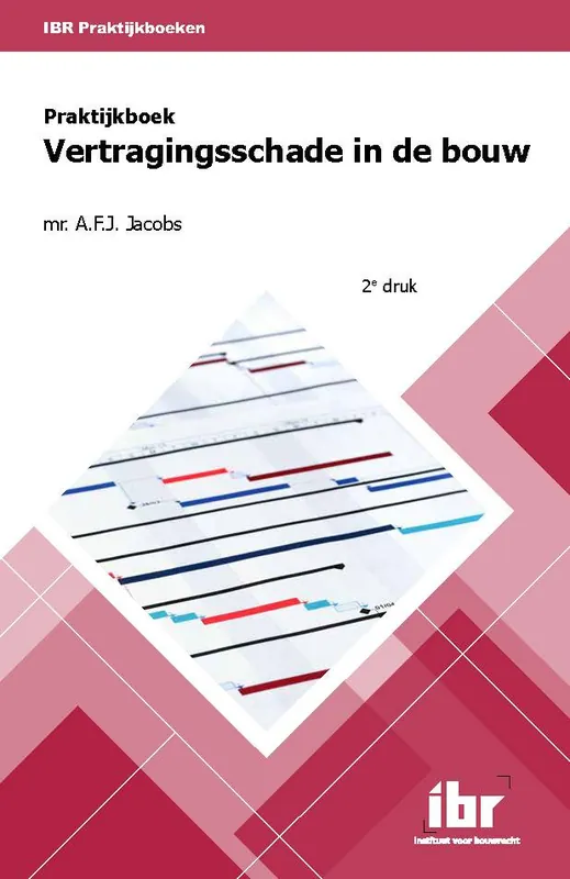 Praktijkboek vertragingsschade in de bouw / Druk 2 Hete Deal