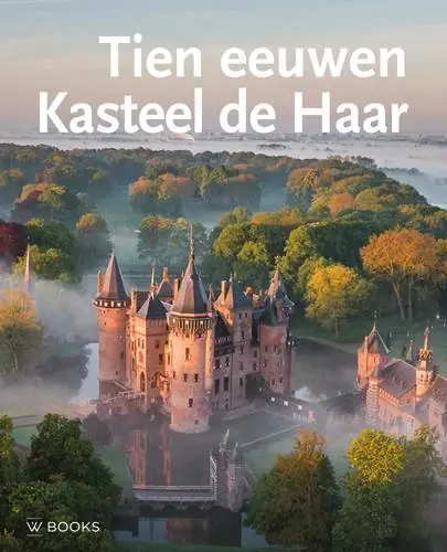 Tien eeuwen Kasteel de Haar (3e herziene druk) / Druk 1 Exclusieve Aanbieding