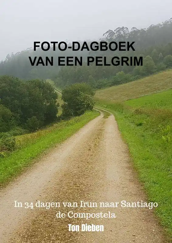 Foto-dagboek van een Pelgrim / Druk 2 Gratis Retour