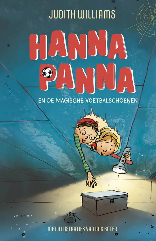 Hanna Panna en de magische voetbalschoenen / Druk 1 Finale Uitverkoop