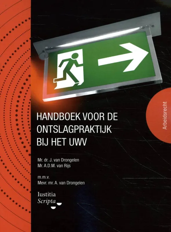 Handboek voor de ontslagpraktijk bij het UWV / Druk 1 Hoge Kwaliteit
