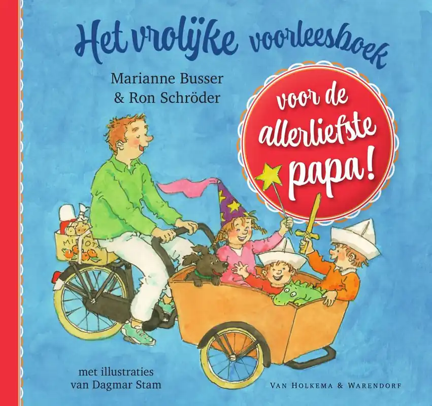 Het vrolijke voorleesboek voor de allerliefste papa! / Druk 11 Lage Kosten