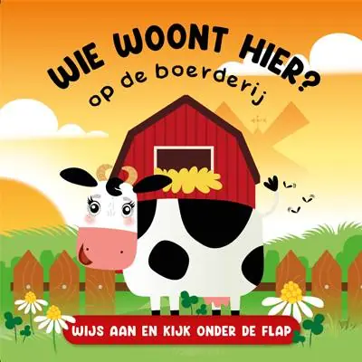 Wie woont hier? Op de boerderij / Druk 1 Must-Have