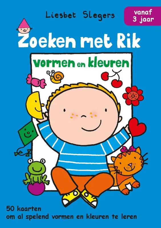 Zoeken met Rik Vormen en kleuren / Druk 1 Op = Op