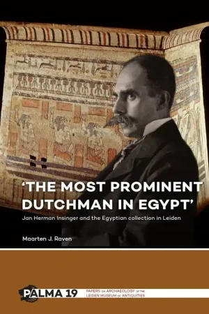 'The most prominent Dutchman in Egypt' / 1st Edition Speciale Aanbieding