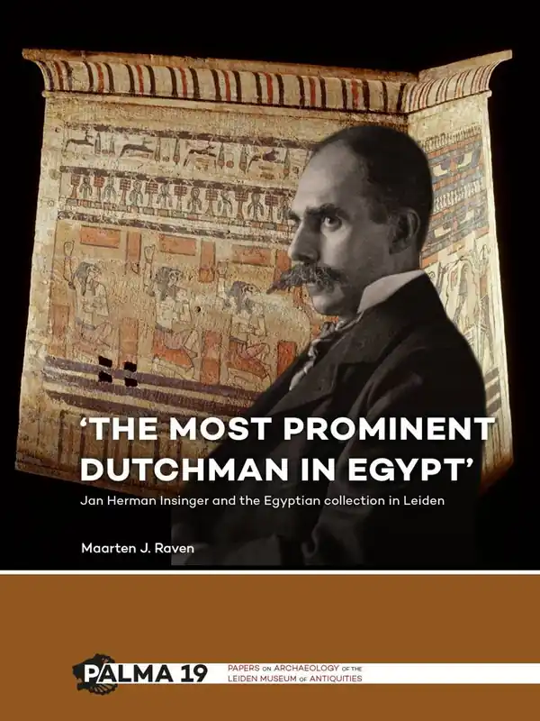 'The most prominent Dutchman in Egypt' / 1st Edition Speciale Aanbieding