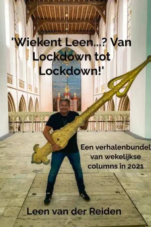 'Wiekent Leen...? Van Lockdown to Lockdown!' / Druk 1 Betaalbaar
