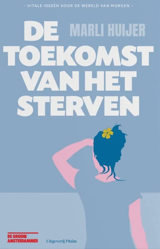De toekomst van het sterven / Druk 1 Express Levering