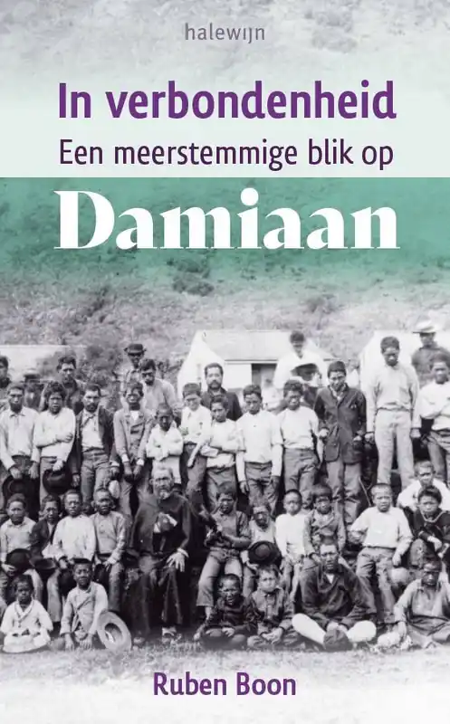 In verbondenheid. Een meerstemmige blik op Damiaan / Druk 1 Hete Deal