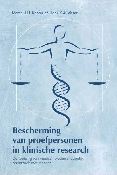 Bescherming van proefpersonen in klinische research / Druk 1 Laatste Kans