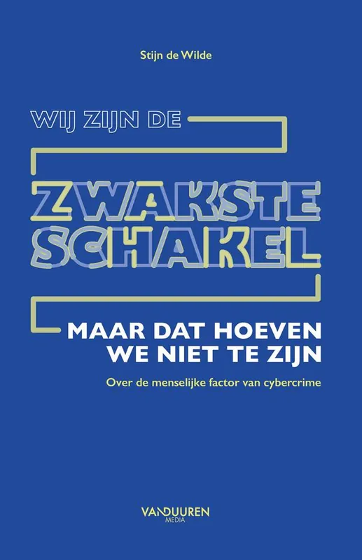 Hoge Kwaliteit Wij zijn de zwakste schakel / Druk 1