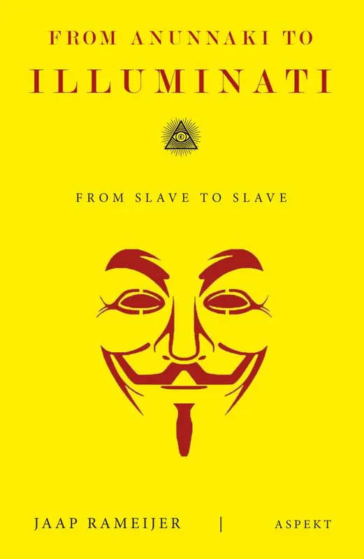 Uitverkoop From Anunnaki to Illuminati / 1st Edition