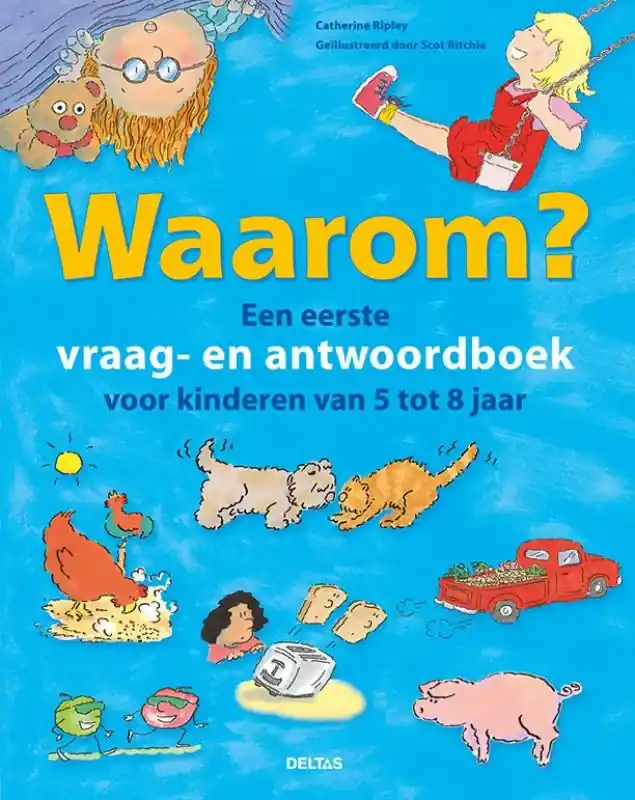 Waarom? Een eerste vraag- en antwoordboek voor kinderen van 5 tot 8 jaar Beperkte Voorraad