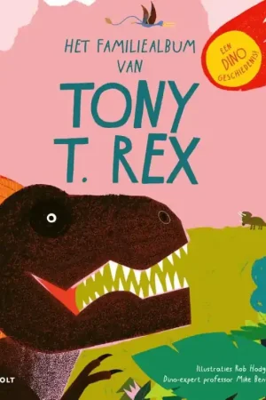 Beperkt Aanbod Het familiealbum van Tony T. rex