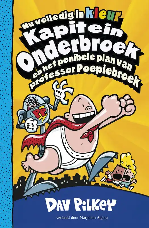 Favoriet Kapitein Onderbroek en het penibele plan van professor Poepiebroek