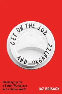 Get on the Job and Organize Must-Have