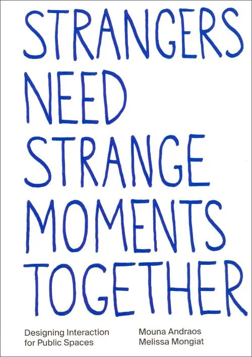 Gratis Retour Strangers need strange moments together / 1st Edition