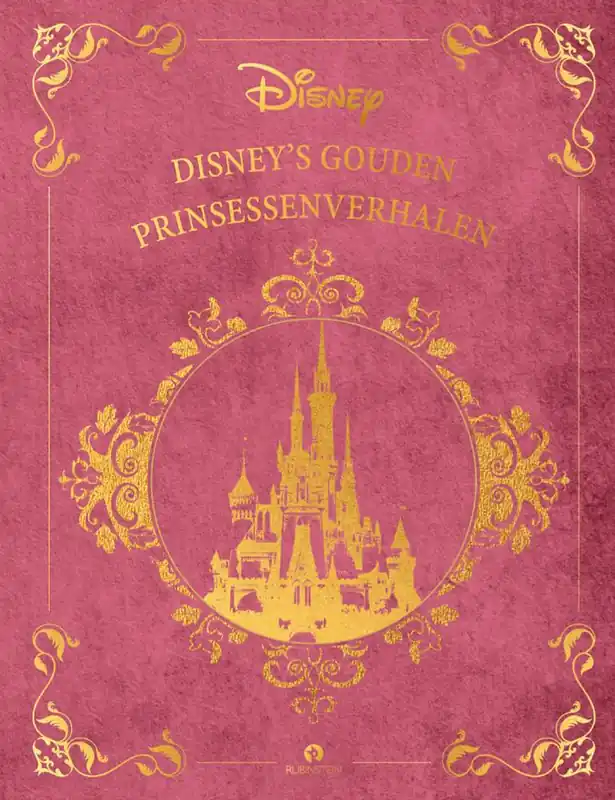 Disney's Gouden Prinsessenverhalen / Druk 1 Beperkt Aanbod